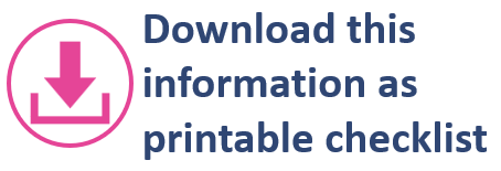 Click here to download the information on this page as a printable PDF checklist
